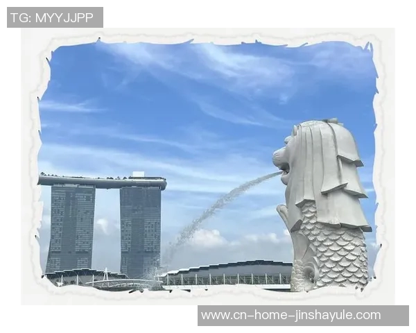 新加坡金沙娱乐城官网-探索新加坡金沙娱乐城官网，豪华娱乐体验的前沿-新加坡金沙娱乐城官网